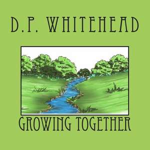 Growing Together: Further Beyond the Camera Saga de D. P. Whitehead