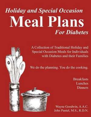 Holiday and Special Occassion Meal Plans for Diabetes de Wayne Goodwin