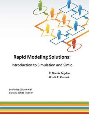 Rapid Modeling Solutions de C. Dennis Pegden