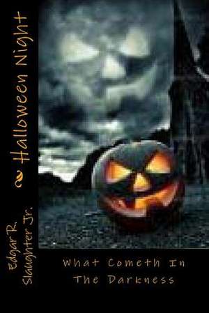 Halloween Night de Edward R. Slaughter Jr