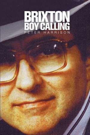 Brixton Boy Calling de Peter Harrison