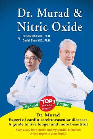 Dr. Murad and Nitric Oxide de Ferid Murad