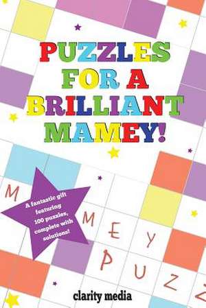 Puzzles for a Brilliant Mamey de Clarity Media