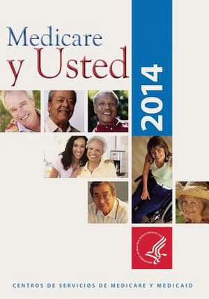 Medicare y Usted de U. S. Department of Heal Human Services