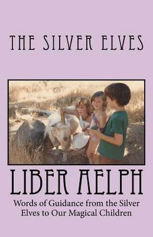 Liber Aelph de The Silver Elves