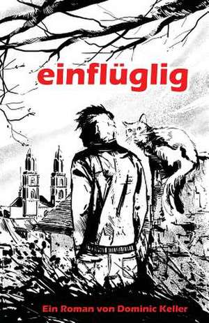 Einfluglig de Dominic Keller