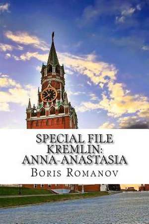 Special File Kremlin de Boris Romanov