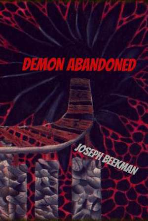 Demon Abandoned de Joseph Beekman