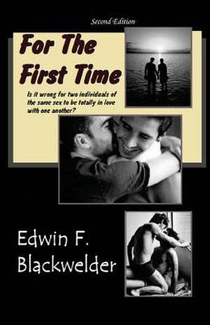 For the First Time de Edwin F. Blackwelder