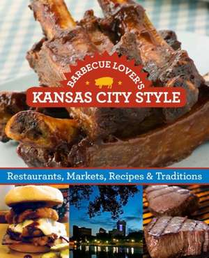 Barbecue Lover's Kansas City Style de Ardie A. Davis