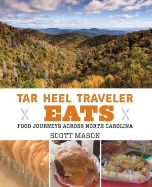 Tar Heel Traveler Eats de Scott Mason