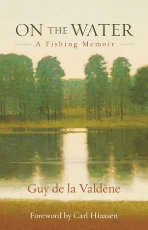 On the Water de Guy de la Valdène