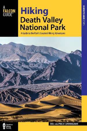 HIKING DEATH VALLEY NATIONAL PPB de Bill Cunningham