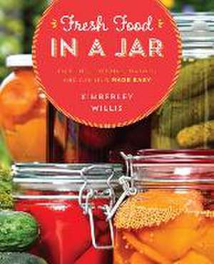 Fresh Food in a Jar de Kimberley Willis