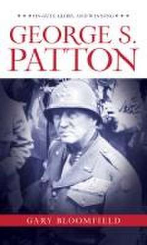 George S. Patton de Gary Bloomfield