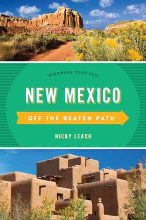 NEW MEXICO OFF THE BEATEN PATHPB de Nicky Leach