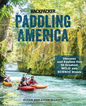 Paddling America de Susan Elliott