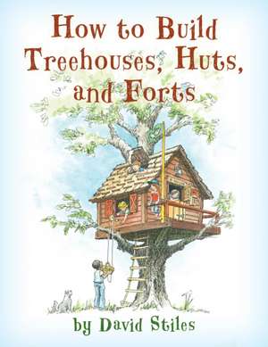 HT BUILD TREEHOUSES HUTS AMP FORPB de David Stiles