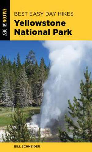 BEDH YELLOWSTONE NATIONAL PARKPB de Bill Schneider