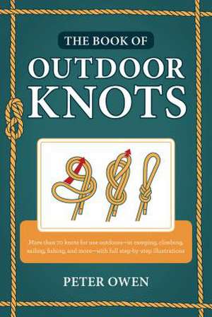 BOOK OF OUTDOOR KNOTS de Peter Owen