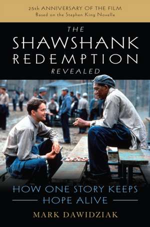 SHAWSHANK REDEMPTION REVEALED de Mark Dawidziak