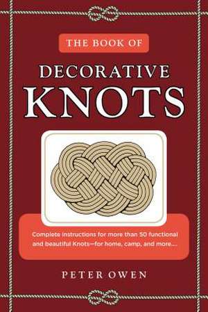 BOOK OF DECORATIVE KNOTS de Peter Owen