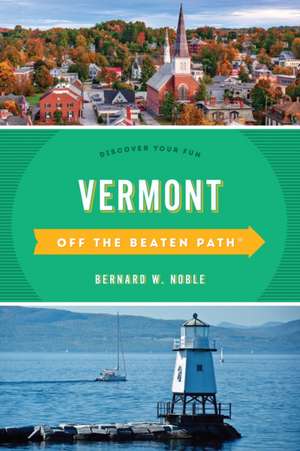 Vermont Off the Beaten Path (R) de Stillman Rogers