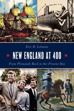 New England at 400 de Eric D. Lehman