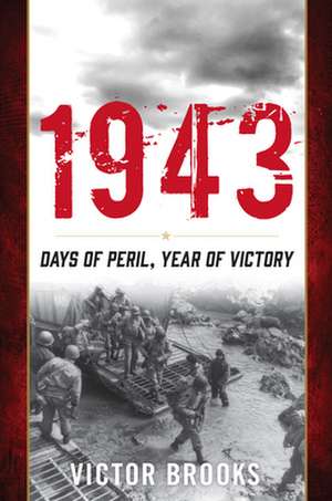 1943 DAYS OF PERIL YEAR OF VICB de Victor Brooks