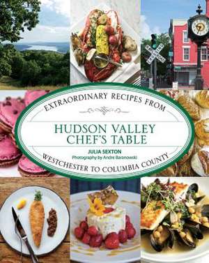 Hudson Valley Chef's Table de Julia Sexton