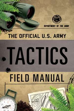 OFFICIAL US ARMY TACTICS FIELDPB de Department of the Army