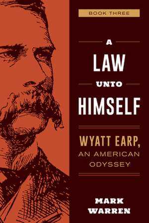 Wyatt Earp Novel, Book 3 de Mark Warren