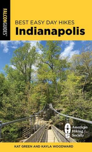 Best Easy Day Hikes Indianapolis de Kayla Woodward