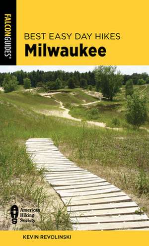 Best Easy Day Hikes Milwaukee de Kevin Revolinski