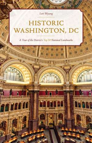 Historic Washington, DC de Lori Wysong