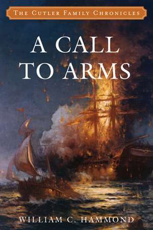 CALL TO ARMS de William C. Hammond