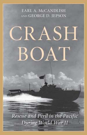 Crash Boat de George D. Jepson