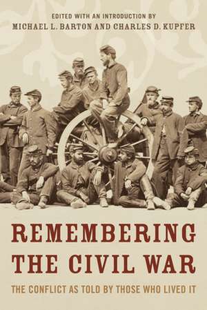 Remembering the Civil War de Charles Kupfer