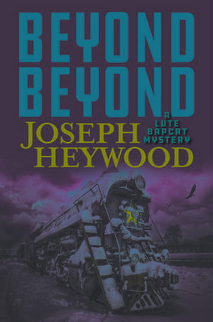 Beyond Beyond de Joseph Heywood