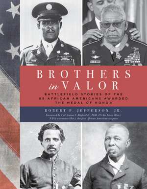 Brothers in Valor de Jr.Robert F. Jefferson