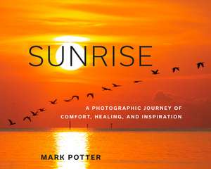 Sunrise Inspirations de Mark Potter