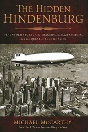 Hidden Hindenburg de Michael McCarthy