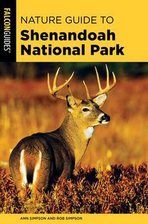 Nature Guide to Shenandoah National Park de Rob Key Simpson