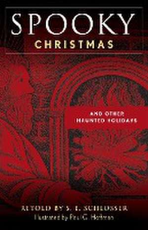 Spooky Christmas de S. E. Schlosser