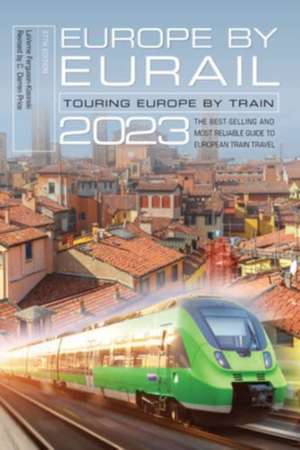 Europe by Eurail 2023 de Laverne Ferguson-Kosinski