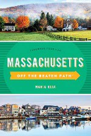 Massachusetts Off the Beaten Path® de Maria Olia