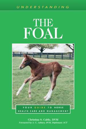 Understanding the Foal de Christina S. Cable