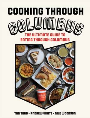 Cooking through Columbus de Tim Trad