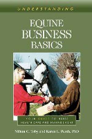 Understanding Equine Business Basics de Milton C. Toby