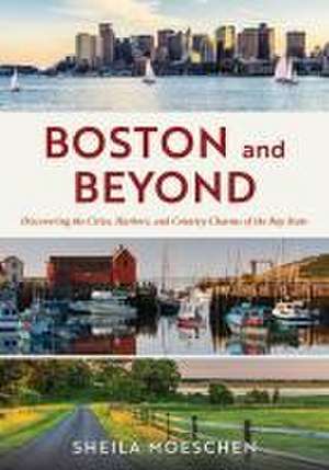 Boston and Beyond de Sheila Moeschen